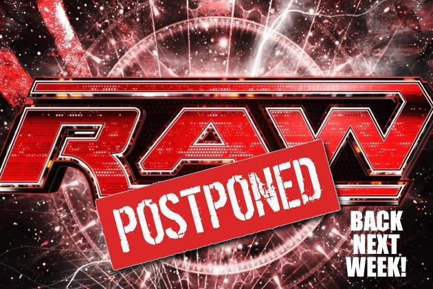 Raw-postponed.jpg