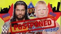 lesnar reigns postponed