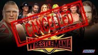 Wresltemania cancelled